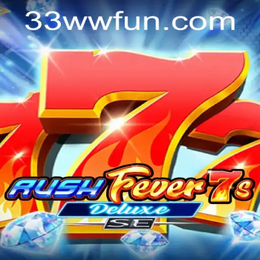 Descubra o Mundo Empolgante de RushFever7sDeluxeSE